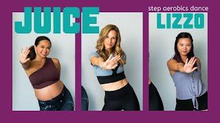 Juice Dance Choreography | Lizzo | Step Aerobics Inspired