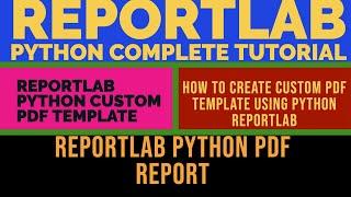 REPORTLAB|REPORTLAB PYTHON TUTORIAL|How To Create Custom Pdf Template Using Reportlab Python|PART:58