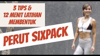 3 Tips & 12 Menit latihan untuk membentuk perut SIXPACK