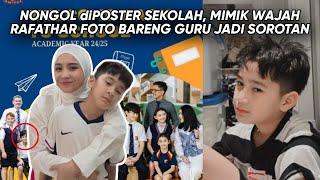 WAJAH RAFATHAR TERPAMPANG NYATA diPOSTER SEKOLAH, EKSPRESInya MENDADAK JADI SOROTAN NETTER !!