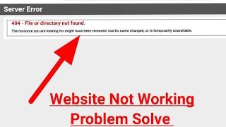 Fix Server Error 404 - File Or Directory Not Found Problem Solved