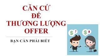 Căn cứ thương lượng offer / lương của các nhà tuyển dụng (Bạn cần phải biết)