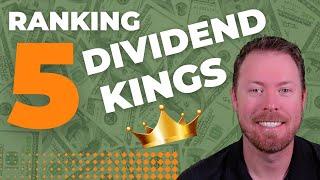 Ranking 5 Dividend Kings From HIGHEST Quality to Lowest