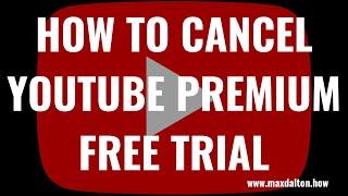 How to Cancel YouTube Premium Free Trial