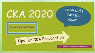 HOW DID I PASS THE CKA, TIPS FOR PREPARATION