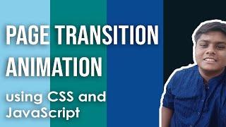 Designing an Innovative Page Transition Animation Effect using CSS. Complete tutorial | Code Grind