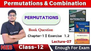 Exercise 1.2 Permutation and Combination - 07 | NEB Class 12 Basic Math | U-ThinkCrazy |Rohan Sir