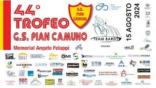 44° TROFEO G.S. PIAN CAMUNO - MEMORIAL ANGELO FELAPPI