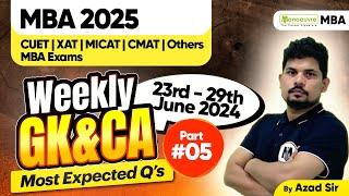 MBA Exams 2025 CUET PG |XAT |MICAT |CMAT Weekly (23rd - 29th June)GK Most Expected Questions |Part 5
