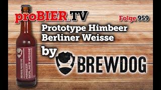 Himbeer Berliner Weisse von Brewdog | proBIER.TV - Craft Beer Review #959 [4K]