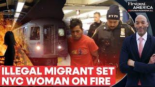 NYC Subway: Guatemalan Migrant Burns Woman to Death | Firstpost America