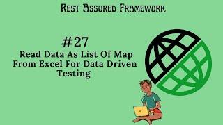 #27. | Rest Assured Framework | Read Data As List Of Map From Excel For Data Driven Testing|