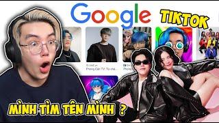 PHONG CẬN REACTION MÌNH THỬ TÌM TÊN MÌNH TRÊN GOOGLE VÀ CÁI KẾT