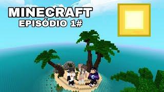 SOBREVIVI EM UMA ILHA COM MEUS AMIGOS NO MINECRAFT HARDCORE-EPISÓDIO 1#