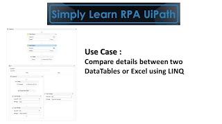 Compare details between two DataTables or Excel using LINQ #UiPath