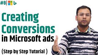 How to create Conversion Goals in Microsoft Ads | Microsoft Ads | #8