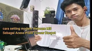 Cara setting modem litebeam M5 sebagai access point hospot voucer