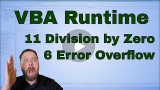VBA Run-time '6' Error Overflow and VBA Run-time '11' Division by zero