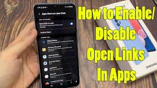 Samsung Galaxy A13: How to Enable/Disable Open Links In Apps