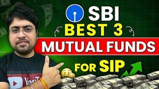 SBI Best 3 Mutual Funds for SIP 2024 | Salary 25000 Best Mutual Funds for SIP