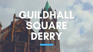 The Guildhall Square in Londonderry; The City's Event Centre