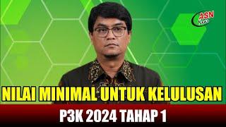 NILAI MINIMAL LULUS P3K 2024 TAHAP 1