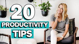 20 PRODUCTIVITY TIPS TO GET MORE DONE (How to be more productive at work & work from home!)