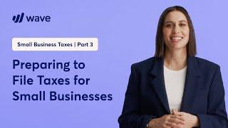 Small Business Tax Filing for Beginners | Learn from Wave