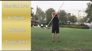 Advance Bo Staff - Behind The Back ADVANCE Spin Tutorial