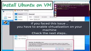 3- Install Ubuntu on Virtual Machine and  enable the virtualization  [عربي]