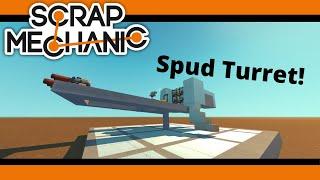 Scrap Mechanic Spud Gun Turret | cinematic showcase