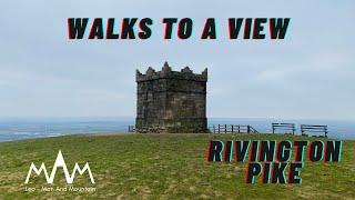 Walks To A View Rivington Pike in Lancashire