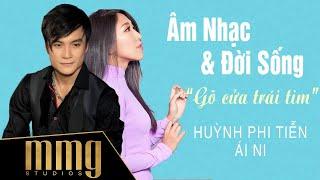 Huỳnh Phi Tiễn & Ái Ni | MMG Âm Nhạc & Đời Sống Season 3 - Tập 3 “Gõ Cửa Trái Tim”