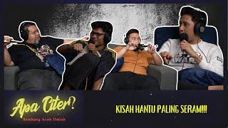 KISAH HANTU PALING SERAM #APACITER? (PODCAST MALAYSIA)