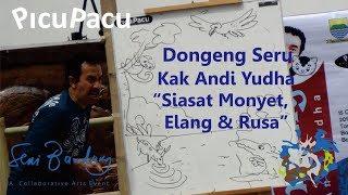 Dongeng Seru Kak Andi Yudha : Siasat Monyet, Elang & Rusa (Storylustrator) | PicuPacu Seni Bandung#1