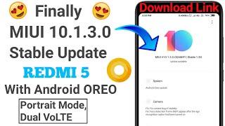 Finally MIUI 10.1.3.0 Stable Update For REDMI 5 With Oreo , Portrait Mode | Download link