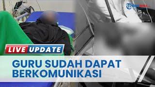 Kondisi Terkini Guru MA Yasua Demak Korban Pembacokan Siswa Sudah Stabil dan Dapat Berkomunikasi