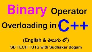 Binary operator overloading in c++ | Operator Overloading in C++ | in telugu | C++ Programming