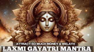 you’ll be VERY RICH | Listen this every day just 21 Minutes | Laxmi Gayatri Mantra