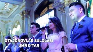 Otajonovlar sulolasi - Umr o'tar | Отажоновлар сулоласи - Умр утар #UydaQoling