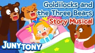 Goldilocks and the Three Bears | Fairy Tales | Story Musical for Kids | Bedtime Stories | JunyTony