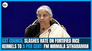 GST Council slashes rate on fortified rice kernels to 5 per cent: FM Nirmala Sitharaman