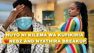 Nyathira Breaks in Tears On Breakup With Nebz Kilema wa Kufikiria