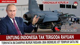 INDONESIA HAMPIR TERGODA DENGAN TAWARAN JET TEMPUR YANG BERESIKO TINGGI, Ini Faktanya