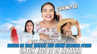 TEGA TINGGALKAN SUAMI SEORANG PETANI UNTUK MENJADI LC  (Lady Companion) DI JAKARTA