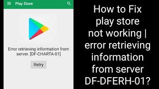 fix the DF DFERH 01 Google Play Store error on Android