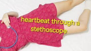 ASMR heartbeat through a stethoscope