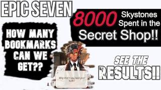 Epic Seven | I Spent 8000 Skystones refreshing the secret shop! How many bookmarks can i get? Part 1