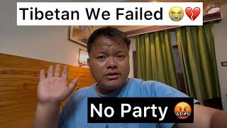 Losar News  | No Party  | Tibetan We Failed | #tibetanvlogger #tibetan