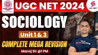 UGC NET Sociology Mega Revision | UGC NET Sociology Unit 1 and 3 Complete Revision | Manoj Sir
